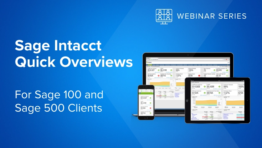 Sage Intacct Quick Overviews - Micro Accounting