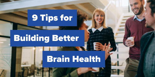 9 Tips for Building Better Brain Health - Micro Accounting