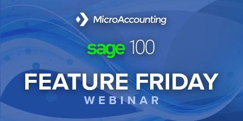 Feature Friday Sage 100 - Micro Accounting